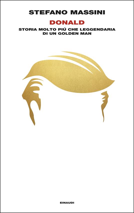 Donald. Storia molto più che leggendaria di un golden man