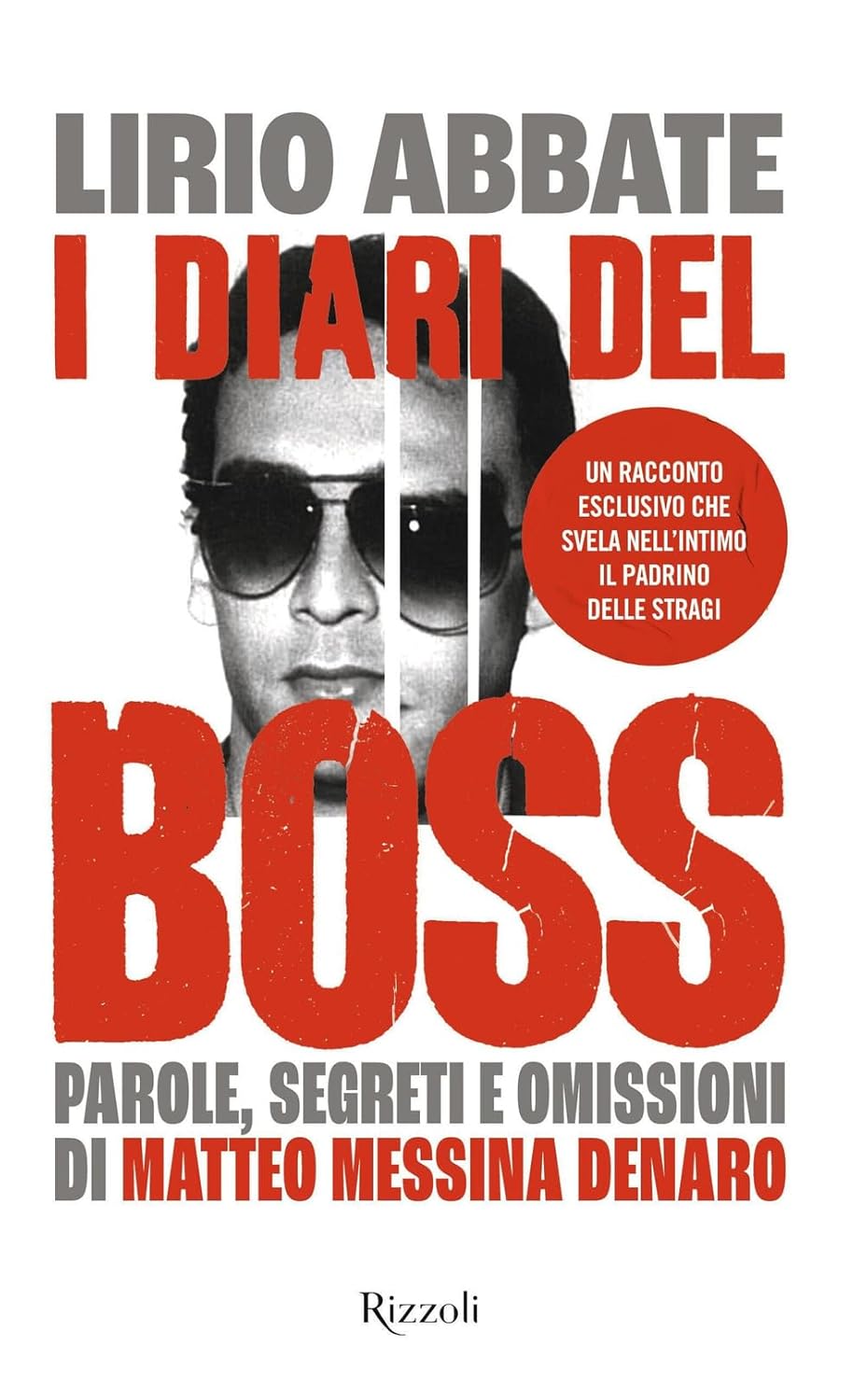 I diari del Boss. Parole, segreti e omissioni di Matteo Messina Denaro